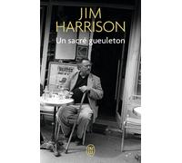 Un sacré gueuleton - Jim Harrison - J'ai Lu - Poche - Roman