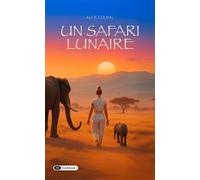 Un safari lunaire - Aude Coural - Dashbook - broché - Roman