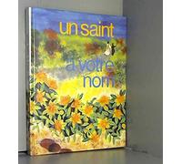 Un Saint A Votre Nom