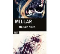 Un sale hiver - Sam Millar - Seuil - broché - Roman