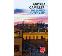 Un samedi entre amis - Andrea Camilleri - Lgf - Poche - Roman