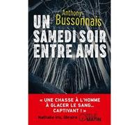 Un samedi soir entre amis Anthony Bussonnais (Auteur)