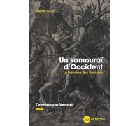 Un Samouraï D'occident - Le Bréviaire Des Insoumis
