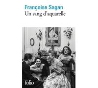 Françoise Sagan – Un sang d'aquarelle – Poche – Gallimard
