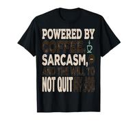 Un Sarcasme drôle alimenté par Le Sarcasme du café et la volonté de ne Pas T-Shirt