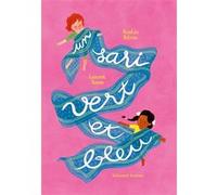 Un sari vert et bleu Nicolas Deleau (Auteur), Laurent Simon (Illustration)