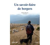 Un Savoir-Faire De Bergers