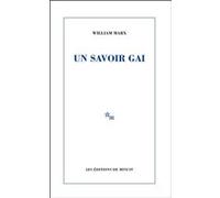 Un savoir gai William Marx (Auteur)