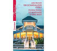 Un scandaleux oubli - Le mariage d'une nuit
