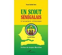 Un Scout Sénégalais - L'aventure Citoyenne