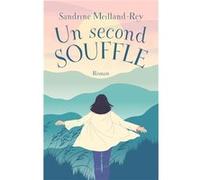 Un second Souffle MEILLAND-REY Sandrin (Auteur)