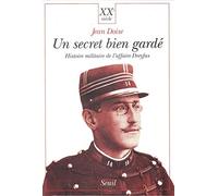 Un secret bien gardé. Histoire militaire de l'affaire Dreyfus