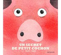 Un secret de petit cochon