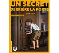 Un secret derriere la porte - juin 1944 - Bernard Gallent - Oskar - broché - Roman junior dès 9 ans