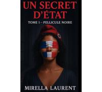Un Secret d'Etat: Pellicule Noire