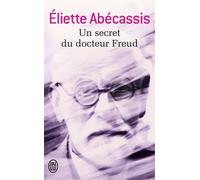 Un secret du docteur Freud - Eliette Abécassis - J'ai Lu - Poche - Roman