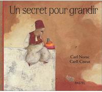 Un secret pour grandir