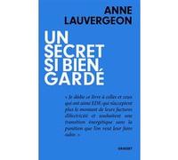 Un secret si bien gardé Anne Lauvergeon (Auteur)