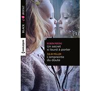 Un secret si lourd à porter ; L'empreinte du doute