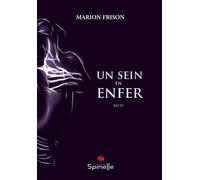Un sein en enfer - Marion Frison - Spinelle Eds - broché - Récit