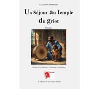 Un séjour au temple du griot
