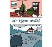 Un séjour mortel