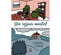 Un séjour mortel - Florence Laggi - Alter Real - broché - Roman