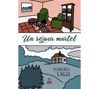 Un séjour mortel - Florence Laggi - Alter Real - broché - Roman