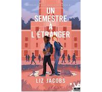 Un semestre à l'étranger Relation avec date d'expiration, T1 - Liz Jacobs - MxM Bookmark - broché - Roman