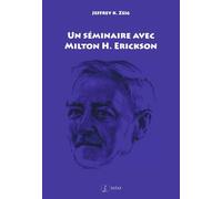 Un séminaire avec Milton H. Erickson