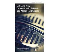 UN SEMINARIO DIDACTICO CON MILTON H ERICKSON