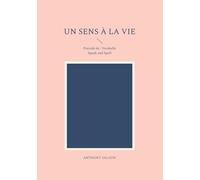 Un sens à la vie: Précédé de : Verabelle Speak and Spell