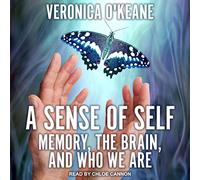 Un sens de soi : la mémoire, le cerveau et qui nous sommes