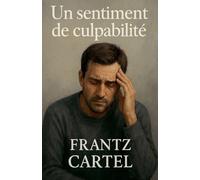 Un Sentiment de Culpabilité