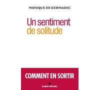Un sentiment de solitude: Comment en sortir
