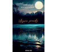 Un sentiment de vérité - Karolina Wasielewska (Buch auf Polnisch)