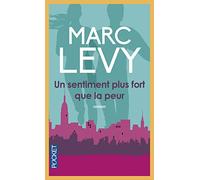 Un sentiment plus fort que la peur