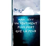 Un sentiment plus fort que la peur - Marc Lévy - Pocket - Poche - Roman