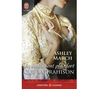 Un sentiment plus fort que la trahison - Ashley March - J'ai Lu - Poche - Roman