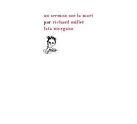 Un sermon sur la mort - Richard Millet - Fata Morgana - broché - Roman