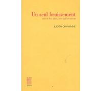 Un seul bruissement: Suivi de Les aînés, ceux qui les suivent