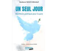 Un Seul Jour: Manifeste poétique pour la paix
