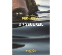 Un seul oeil - Michèle Pedinielli - L'aube Eds De - Poche - Roman