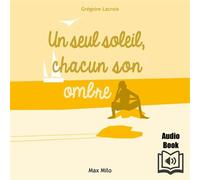 Un seul soleil,chacun son ombre - Grégoire Lacroix - Max Milo Editions - ebook (ePub illustré) - Anthologie