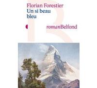 Florian Forestier – Un si beau bleu – Roman – Broché