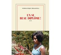 Un si beau diplôme ! Scholastique Mukasonga (Auteur)