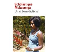 Scholastique Mukasonga – Un si beau diplôme !