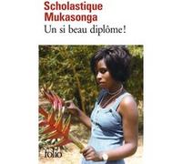 Un si beau diplôme ! Scholastique Mukasonga (Auteur)