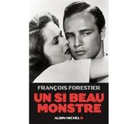 François Forestier – Un si beau monstre – Biographie – Broché