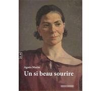 Un si beau sourire - Agnès Marin - Complicites Eds - broché - Roman